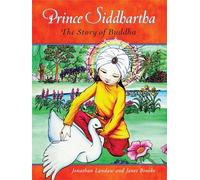 Prince Siddhartha: The Story of Buddha by Landaw, Jonathan