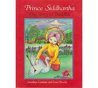Prince Siddhartha: The Story of Buddha