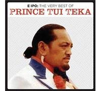 Prince Tui Teka - E Ipo: Very Best Of (2 CD)