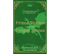 Prince Warden and the Dragon Stones: 1