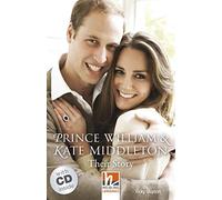 Prince William and Kate Middleton: Their Story con audio CD. Level 3. A2