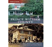 Prince William County (Tascabile) Then & Now