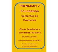 PRINCE2 7 Foundation - Conjuntos de Exámenes: Por Formador Aprobado de PRINCE2