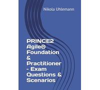 PRINCE2 Agile® Foundation & Practitioner - Exam Questions & Scenarios