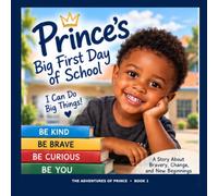 Prince's Big First Day of School: I Can Do Big Things!