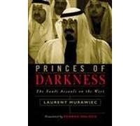 Princes Of Darkness: The Saudi Assault On The West