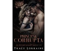 Princesa Corrupta: Romance oscuro de mafia y acoso escolar en el instituto