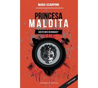 Princesa Maldita. Questo non è un romanzo