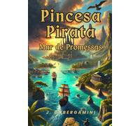 Princesa Pirata - Mar de Promessas: 1