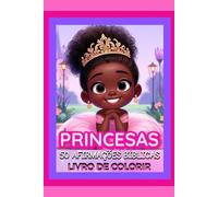 PRINCESAS: 50 AFIRMAÇÕES BIBLÍCAS PARA COLORIR