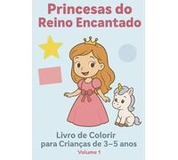 Princesas do Reino Encantado: Volume 1