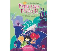 Princesas Dragón 21: La última batalla