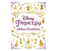 Princesas. Historias encantadoras: Recopilatorio de cuentos - NUOVO