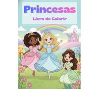 Princesas: Livro de Colorir