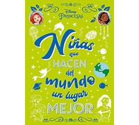 Princesas. Niñas que hacen del mundo un lugar mejor