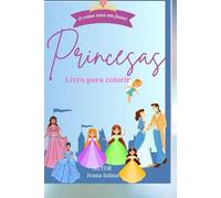Princesas para colorir: Mundo de fantasias