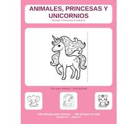 Princesas y Unicornios / Princesses & Unicorns: Libro de colorear bilingüe para niñas y niños 3-8 años · Dibujos grandes de princesas, unicornios y ... e inglés | Bilingual Coloring Book for Kids