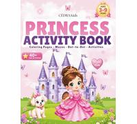 Princess Activity Book for Girls Ages 3-9: Coloring Pages, Mazes & Dot-to-Dot | Fun & Easy Activities for Kids