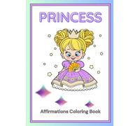 Princess: Affirmations Coloring Book