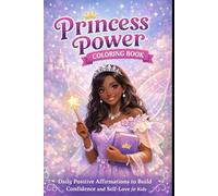 Princess Affirmations coloring Book: Princess power