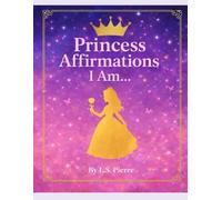 Princess Affirmations I AM...
