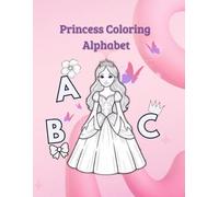 Princess Alphabet Coloring Book