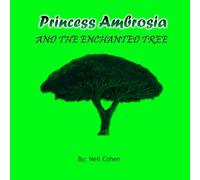 Princess Ambrosia and the Enchanted Tree
