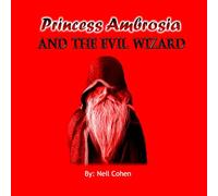 Princess Ambrosia and the Evil Wizard