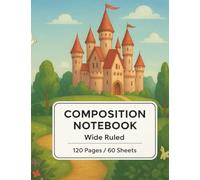 Princess and Castle Notebook - Wide Ruled, 120 Pages | Cute School Journal with Wrap Around Cover for Girls, Writing, and Notes: Fairy Tale Design - Student Notebook for Kids | Fun School Supplies