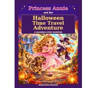 Princess Annie and the Halloween Time Travel Adventure