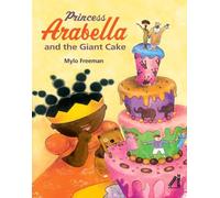 Princess Arabella and the Giant Cake