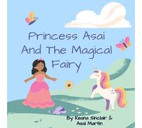 Princess Asaí and the Magical Fairy