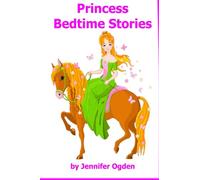 Princess Bedtime Stories: 9 Princess Stories for Kids