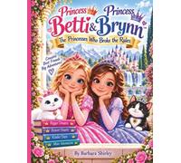 Princess Betti & Princess Brynn™ The Princesses Who Broke the Rules