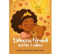 Princess Brandi & The 3 Wishes
