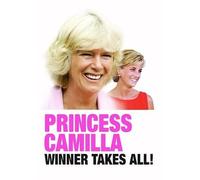 Princess Camilla: Winner Takes All (DVD) Camilla Parker-Bowles