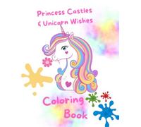 Princess Castles & Unicorn Wishes