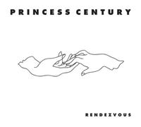 Princess Century Rendezvous (Vinyl LP) 12" Single
