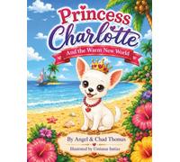 Princess Charlotte And the Warm New World