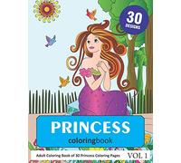 Princess Coloring Book: 30 Coloring Pages of Princess in Coloring Book for Adults (Vol 1)