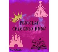 Princess Coloring Book: 50 Pages