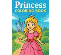 Princess coloring book: 50 unique princess scenes