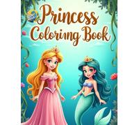 Princess Coloring Book: 75 Unique and Fun Princess Coloring Pages for Ages 2-8