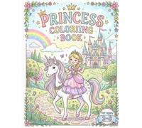 Princess Coloring Book: A Magical Coloring Book for Little Princesses