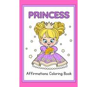 Princess Coloring Book: Affirmation Coloring Book
