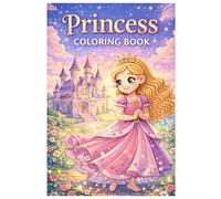 Princess Coloring Book: Cute Princess Coloring Book for Kids, Fairy Tale Princesses, Castles, Dresses and Magical Scenes, Adorable Coloring Pages for Girls Ages 4-8