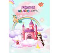 Princess Coloring Book For Children Aged 3 and Up: Cute, Fun, and Magical Coloring Book with Many Princess Pictures