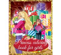 PRINCESS COLORING BOOK FOR GIRLS 4-8 YEARS OLD: (Kids' Holiday Coloring Books Essentials) "Coloring Book for Girls Age 4-12: A Collection of Cute and Unique Coloring Pages Designed for Girls"