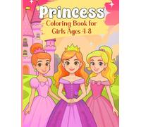 Princess: Coloring Book for Girls Ages 4-8