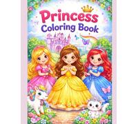 Princess Coloring Book for Kids: 100 Adorable Princess Coloring Pages for Fun, Creativity and Relaxation